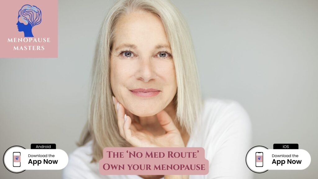 Menopause Thriving Beyond HRT – The Power of the 'No Med Route'